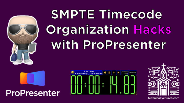 How I Manage 140+ Timecoded Songs In ProPresenter Without Losing My Mind