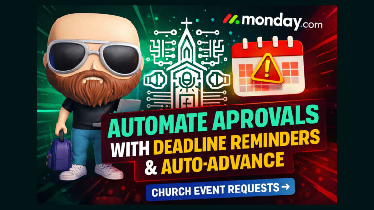 Automating an Event Approval Workflow in Monday.com for Church Communications Teams
